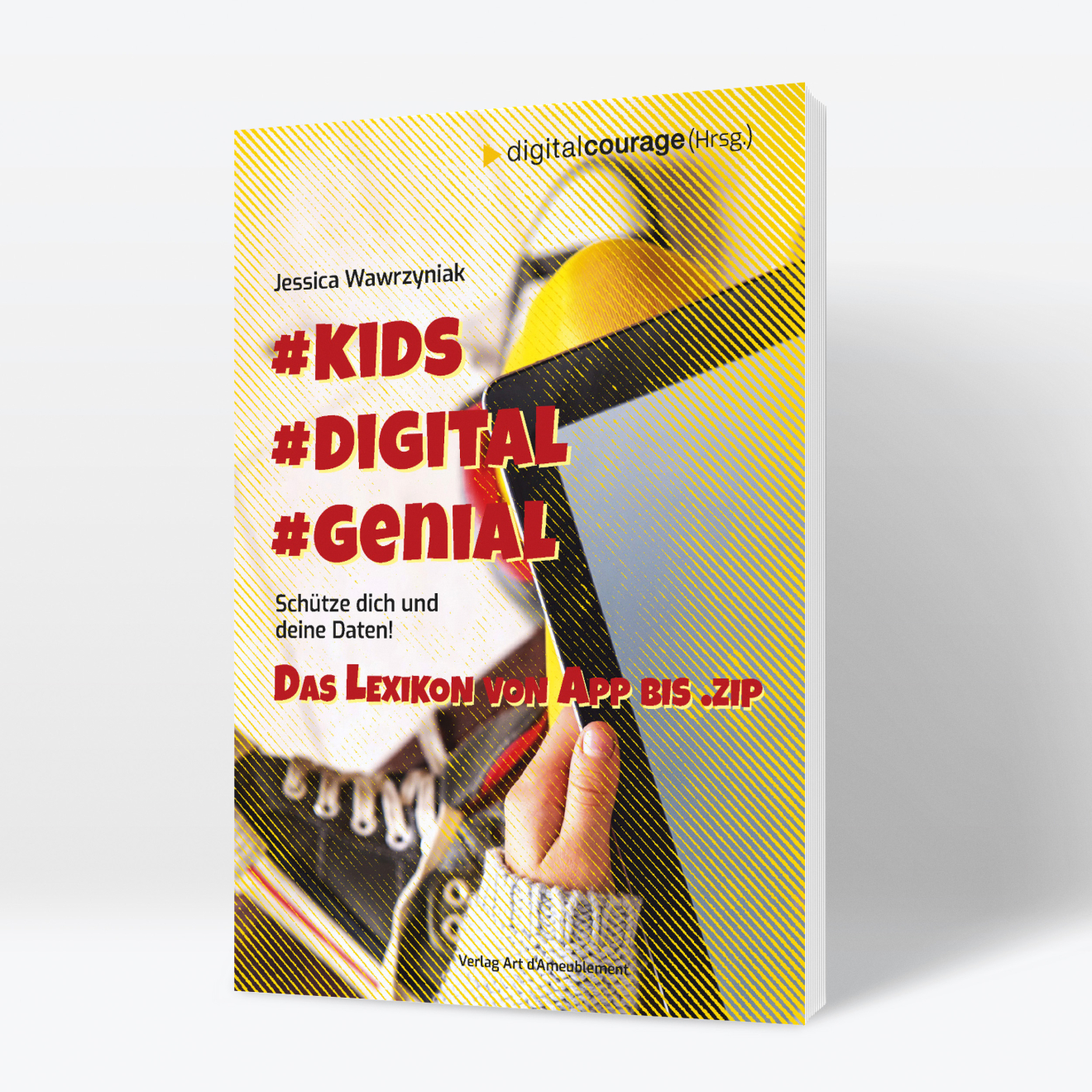 Buch (Softcover): #Kids #digital #genial - Das Lexikon von App bis .zip