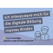 Ich interessiere mich für die digitale Bildung meines Kindes